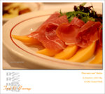 Amaroni's Little Itlay - Proscuito & Melon