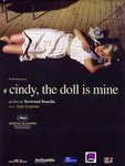 Cindy The Doll Is Mine - 故事太難理解了(後來才知是一人分飾兩角),太多支體動作但畫面及女角很漂亮