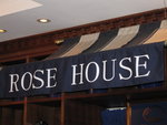 ROSE HOUSE*